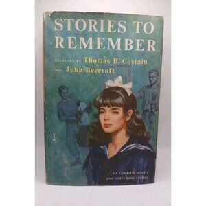 Stories To Remember Thomas B Costain Book Club Edition 1956 Vol 1 Dust Jacket